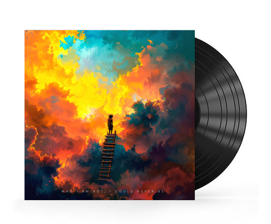 "Who I Am Not, I Could Never Be" Vinyl